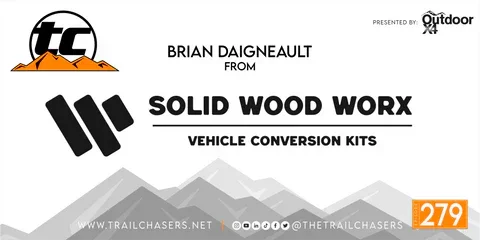 Solid Wood Worx (The Trailchasers Podcast - Solid Wood Worx